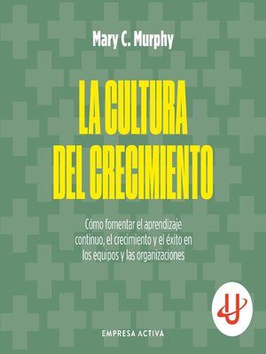 cover image of La cultura del crecimiento
